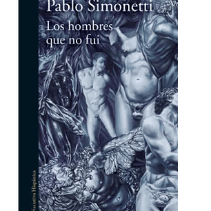 Los hombres que no fui