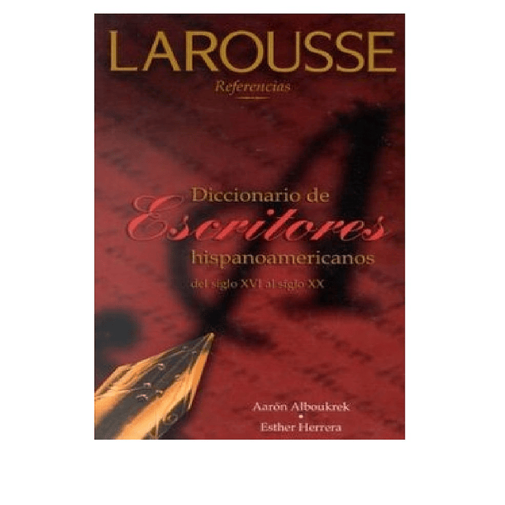 Diccionario de Escritores Hispanoamericanos Del Siglo xvi al Siglo xx 1