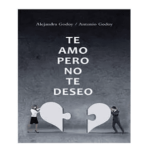 Te amo pero no te deseo