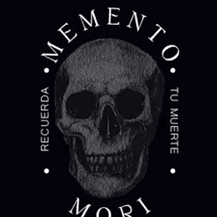Memento mori. Recuerda tu muerte