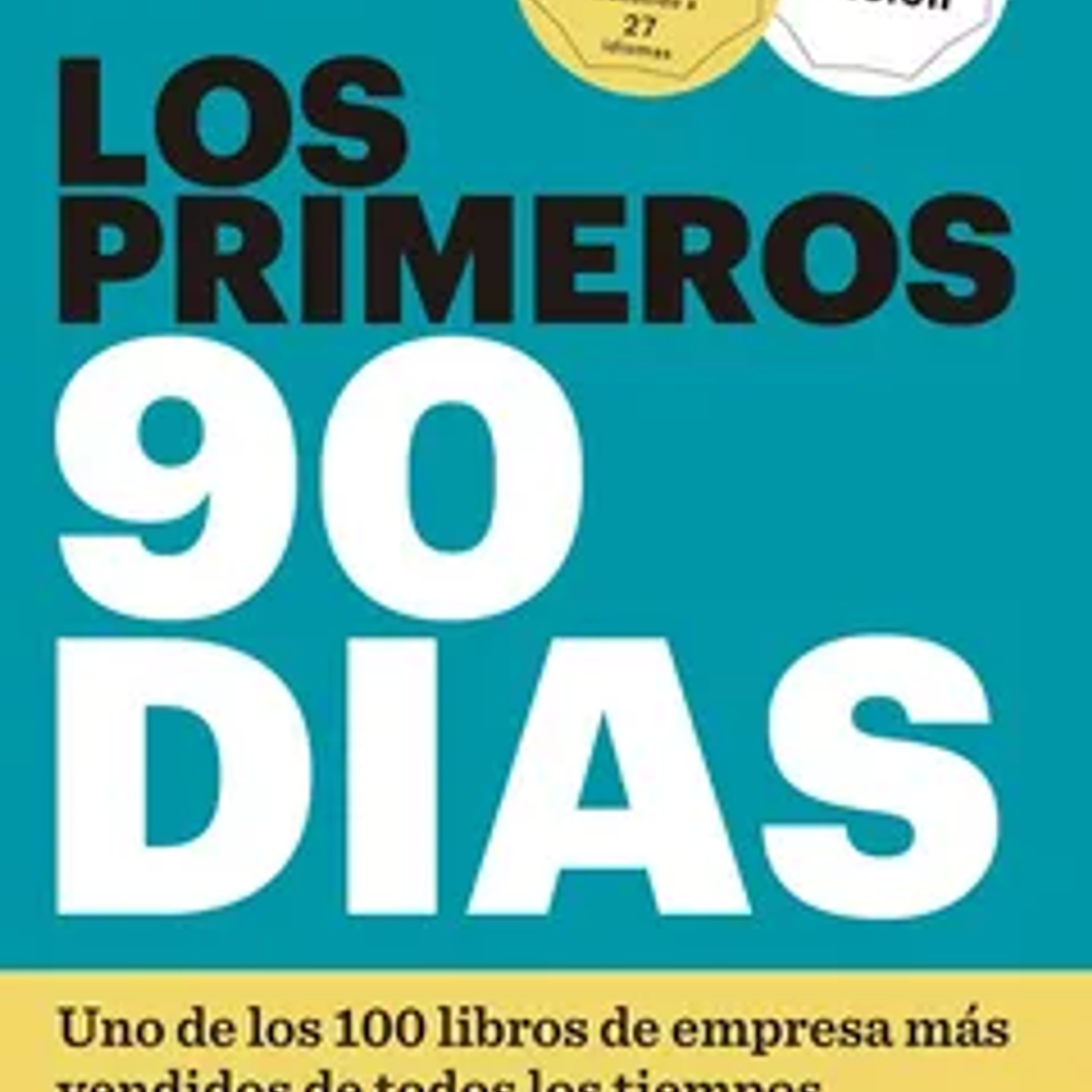 LOS PRIMEROS 90 DIAS  1