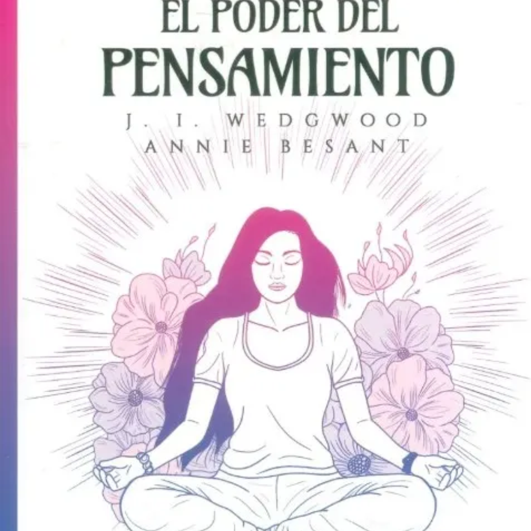 Meditación, El poder del pensamiento 1