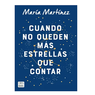 CUANDO NO QUEDEN MAS ESTRELLAS