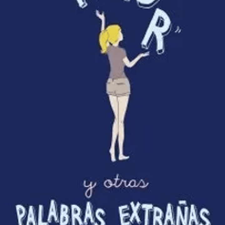 AMOR Y OTRAS PALABRAS EXTRAÑAS 1