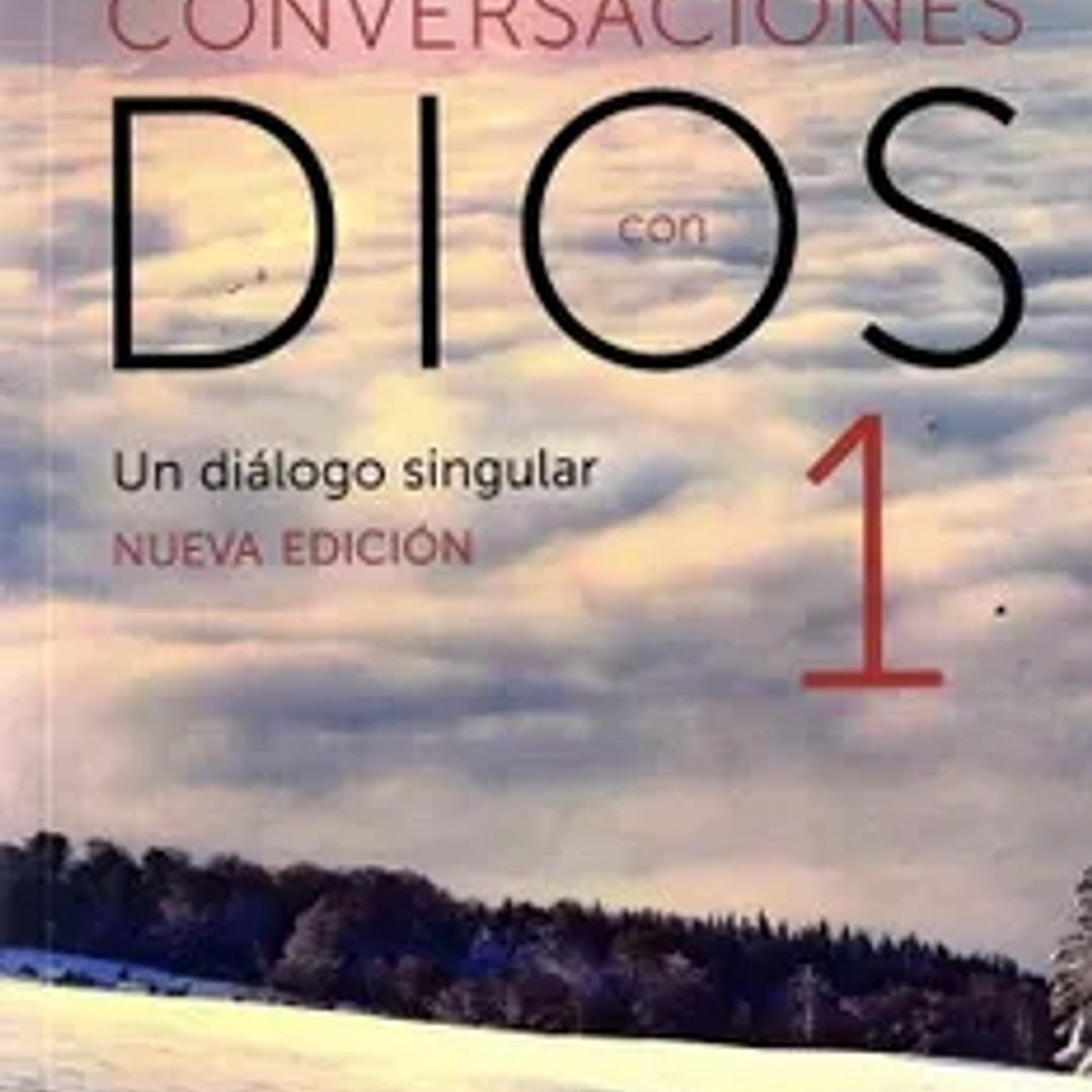 Conversaciones con Dios 1. Un Diálogo Singular 1