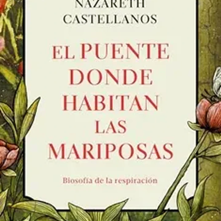 EL PUENTE DONDE HABITAN LAS MARIPOSAS 1