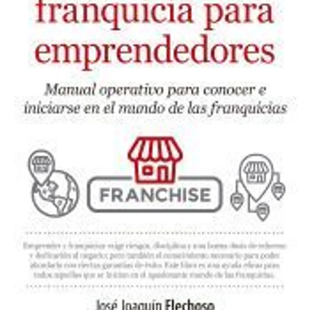 MANUAL DE FRANQUICIA PARA EMPRENDEDORES 1