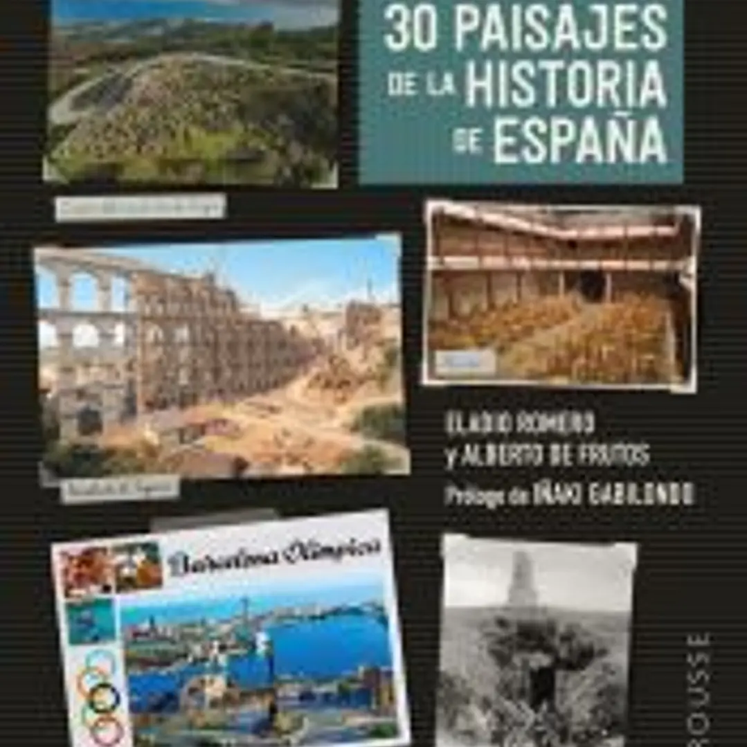 30 paisajes de la historia de España 1