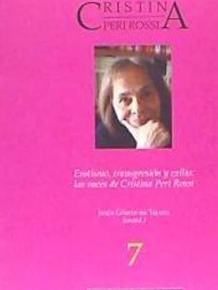 Erotismo, transgresión y exilio: las voces de Cristina Peri Rossi