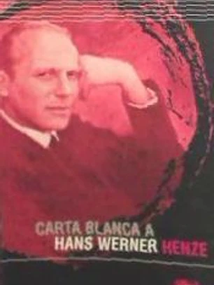 CARTA BLANCA A HANS WERNER HENZE