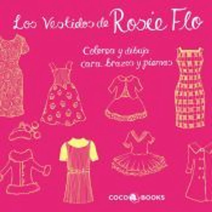 Los Vestidos de Rosie Flo Colorea y dibuja cara, brazos y piernas 1