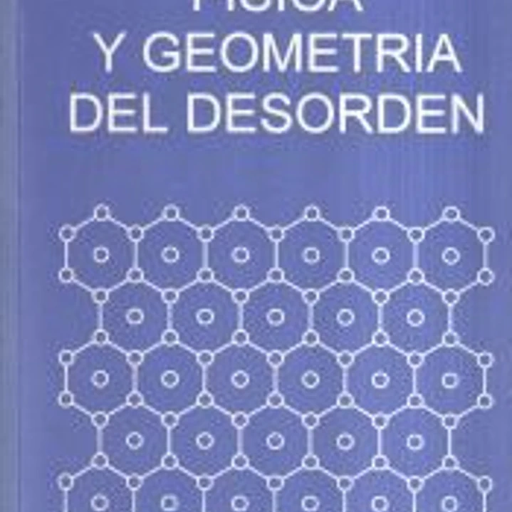 Física y Geometría del desorden 1
