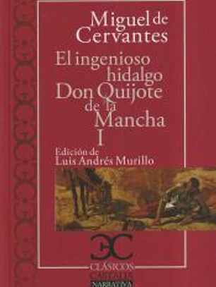 El Ingenioso hidalgo Don Quijote de la Mancha I