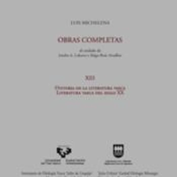 Luis Michelena. Obras completas. XIII. Historia de la literatura vasca. Literatura vasca del siglo XX 1