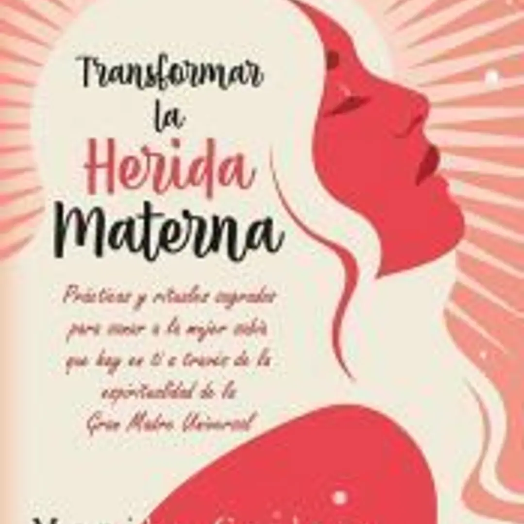 Transformar la herida materna 1