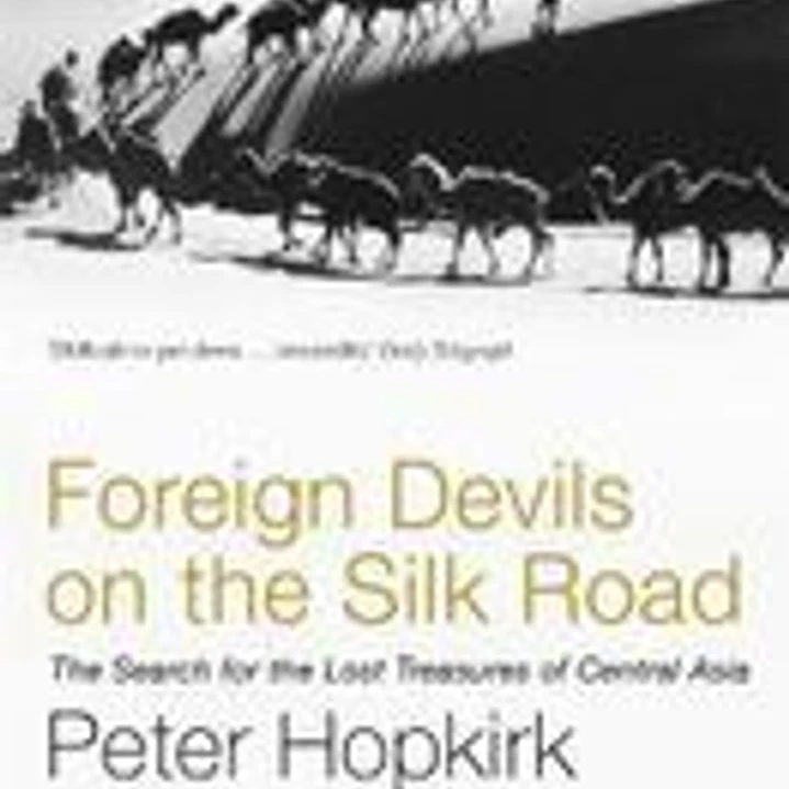 Foreign Devils on the Silk Road 1
