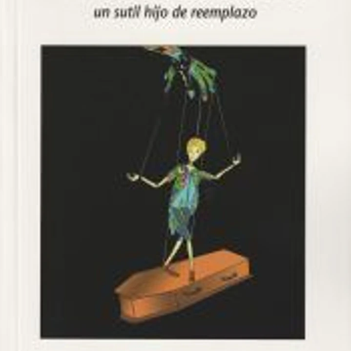 EL SÍNDROME DEL YACENTE . Un Sutil Hijo de Reemplazo 1