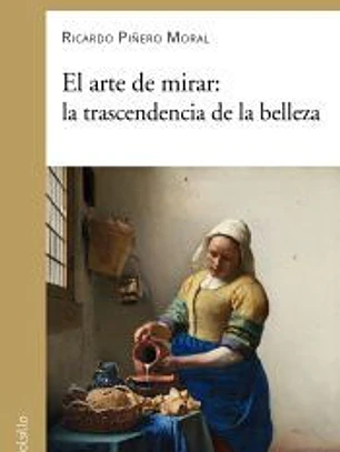 El arte de mirar: la trascendencia de la belleza