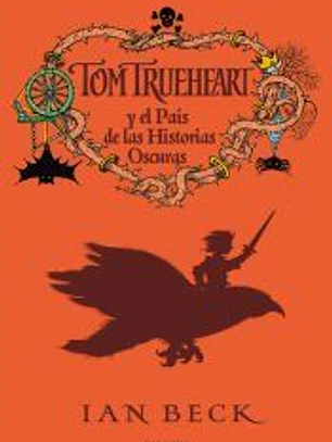 TOM TRUEHEART Y EL PAIS DE LAS