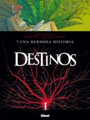 Destinos 07: Una hermosa historia