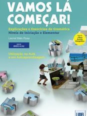 VAMOS LÁ COMEÇAR!. EXPLICAÇÕES E EXERCÍCIOS DE GRAMÁTICA