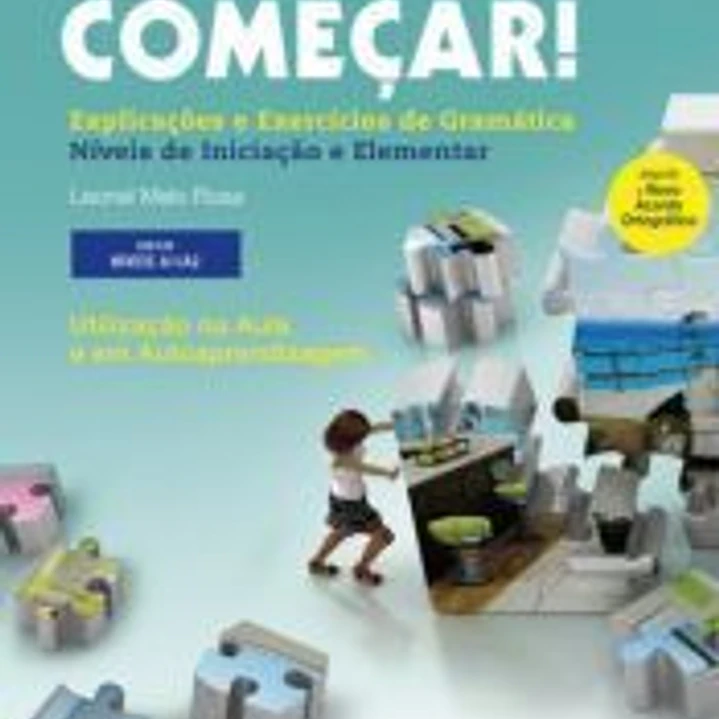 VAMOS LÁ COMEÇAR!. EXPLICAÇÕES E EXERCÍCIOS DE GRAMÁTICA 1