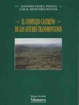 El complejo castreño de los astures transmontanos