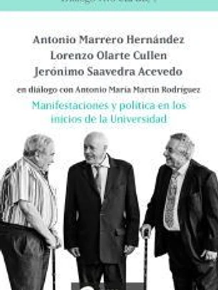 Manifestaciones y política en los inicios de la Universidad: Antonio Marrero Hernández, Lorenzo Olar