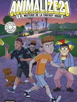 Animalize 21 1. Animalize 21 y el misterio de la Fantasy House