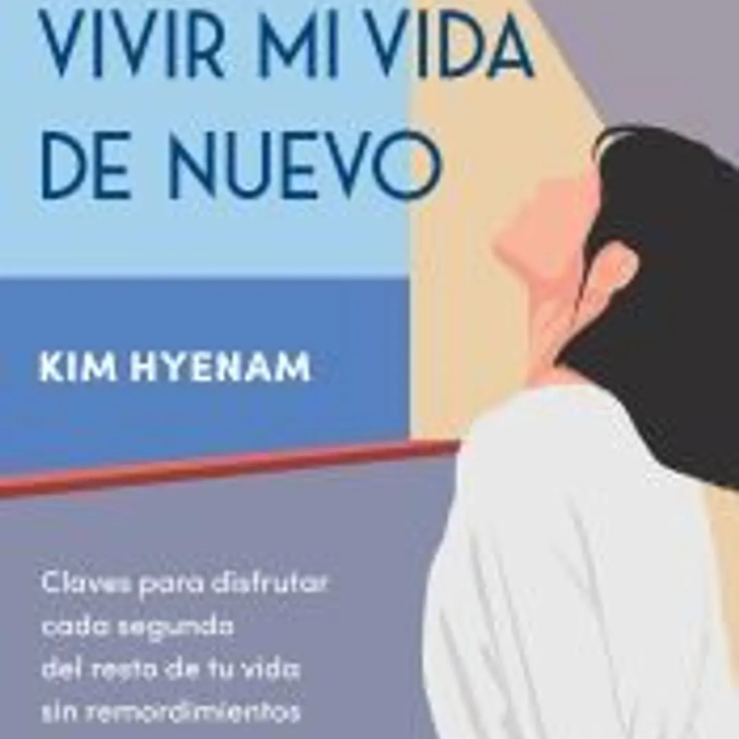 Si pudiera vivir mi vida de nuevo 1
