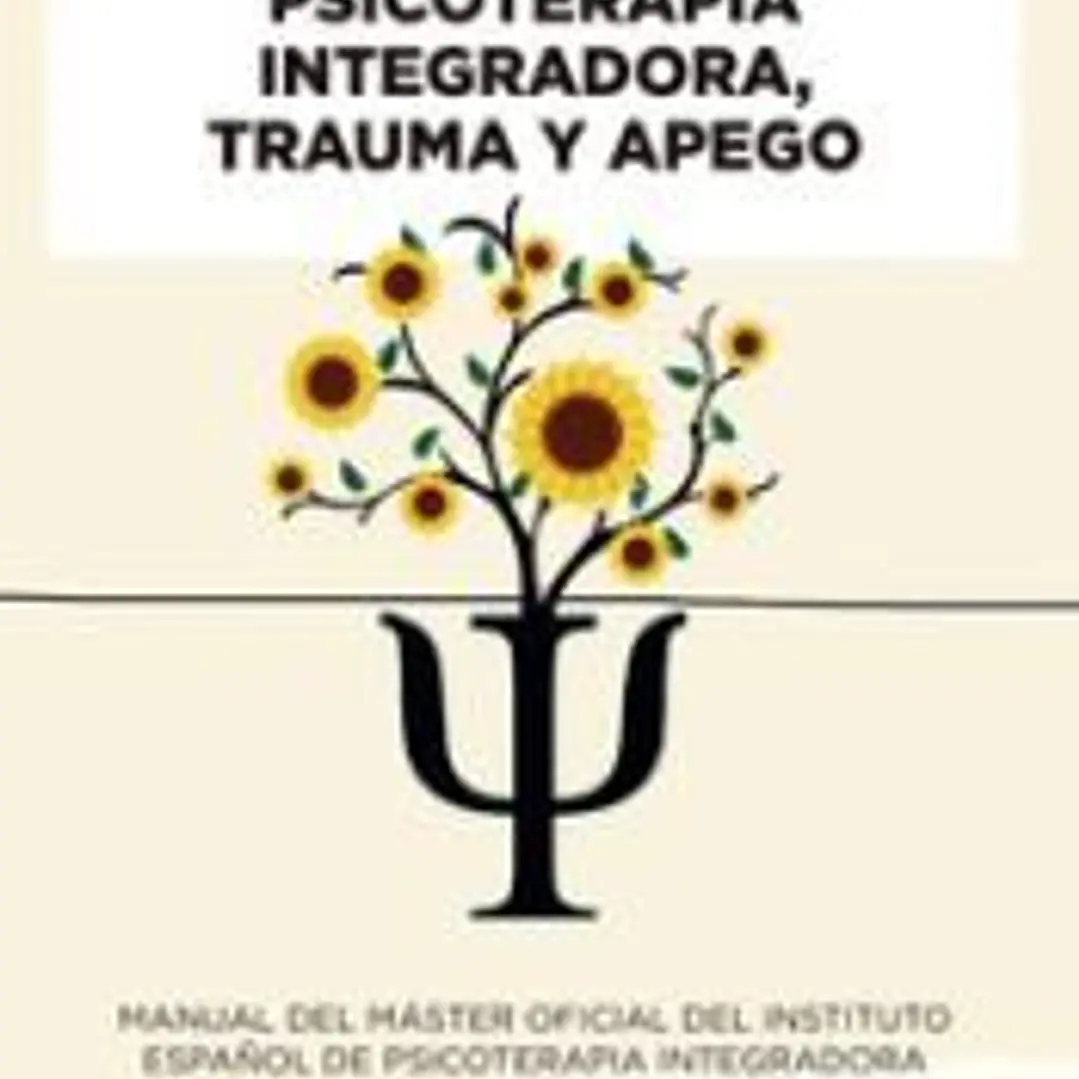 Psicoterapia Integradora, Trauma y Apego 1