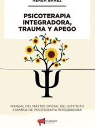 Psicoterapia Integradora, Trauma y Apego