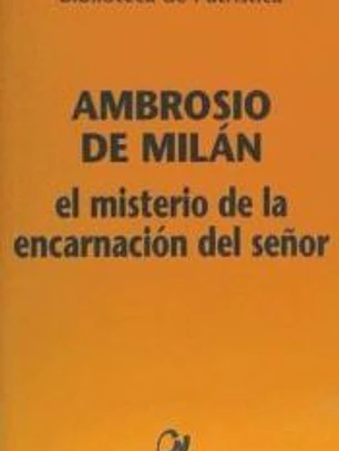 MISTERIO DE LA ENCARNACION DEL SE¥OR, EL