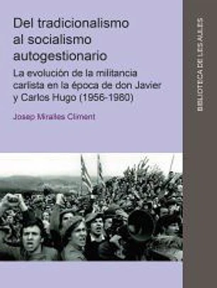 Del tradicionalismo al socialismo autogestionario