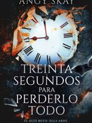 Treinta segundos para perderlo todo