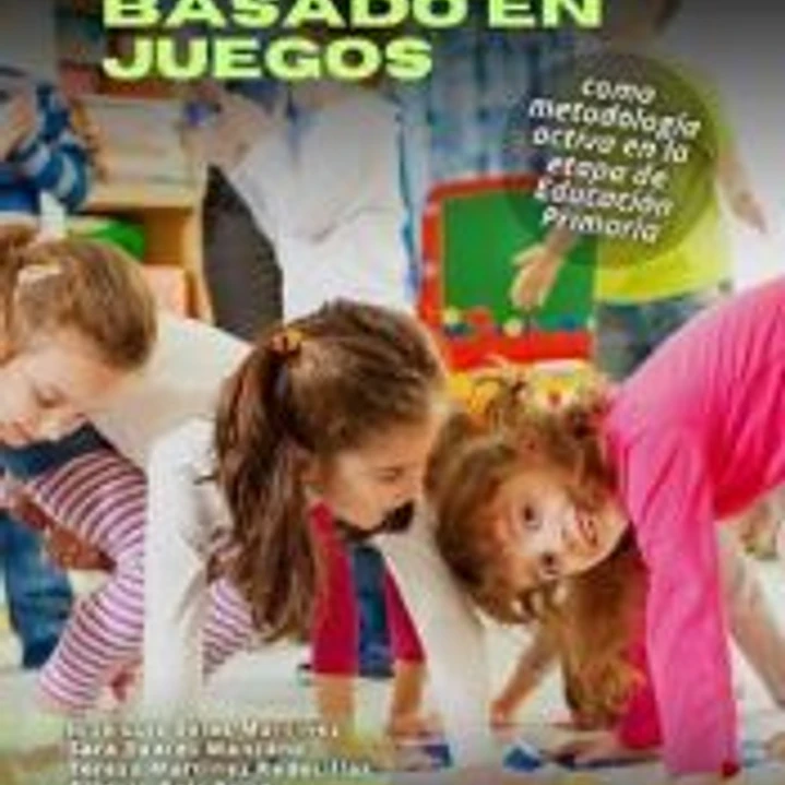 Aprendizaje basado en juegos como metodología activa en la etapa de Educación Primaria 1
