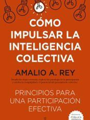 CÓMO IMPULSAR LA INTELIGENCIA COLECTIVA