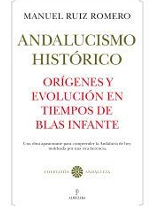 ANDALUCISMO HISTORICO ORIGE.Y EVOLU.EN TIEMPOS DE B.INFANTE