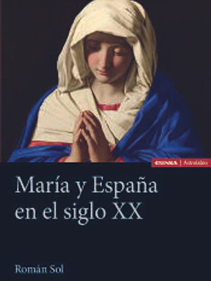 MARÍA Y ESPAÑA EN EL SIGLO XX