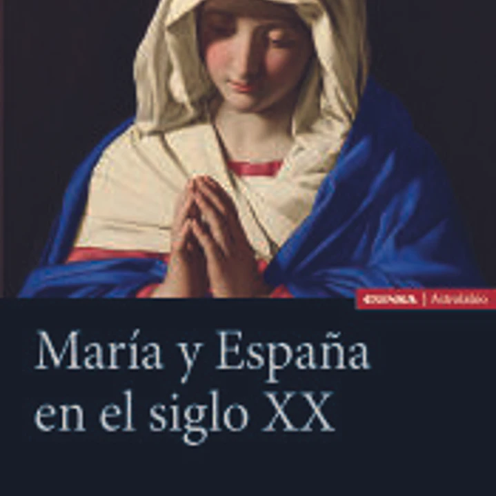 MARÍA Y ESPAÑA EN EL SIGLO XX 1