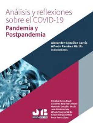 Análisis y reflexiones sobre el COVID-19. Pandemia y Postpandemia