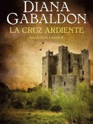 La cruz ardiente (Saga Outlander 5)