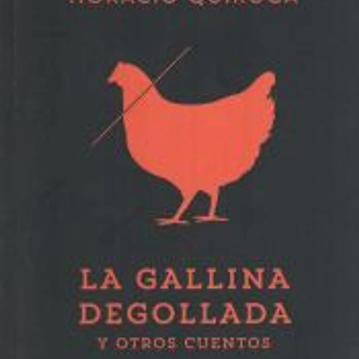 La gallina degollada y otros cuentos 1