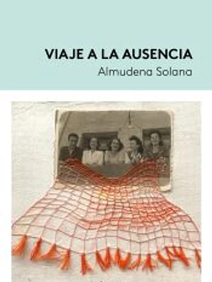Viaje a la ausencia