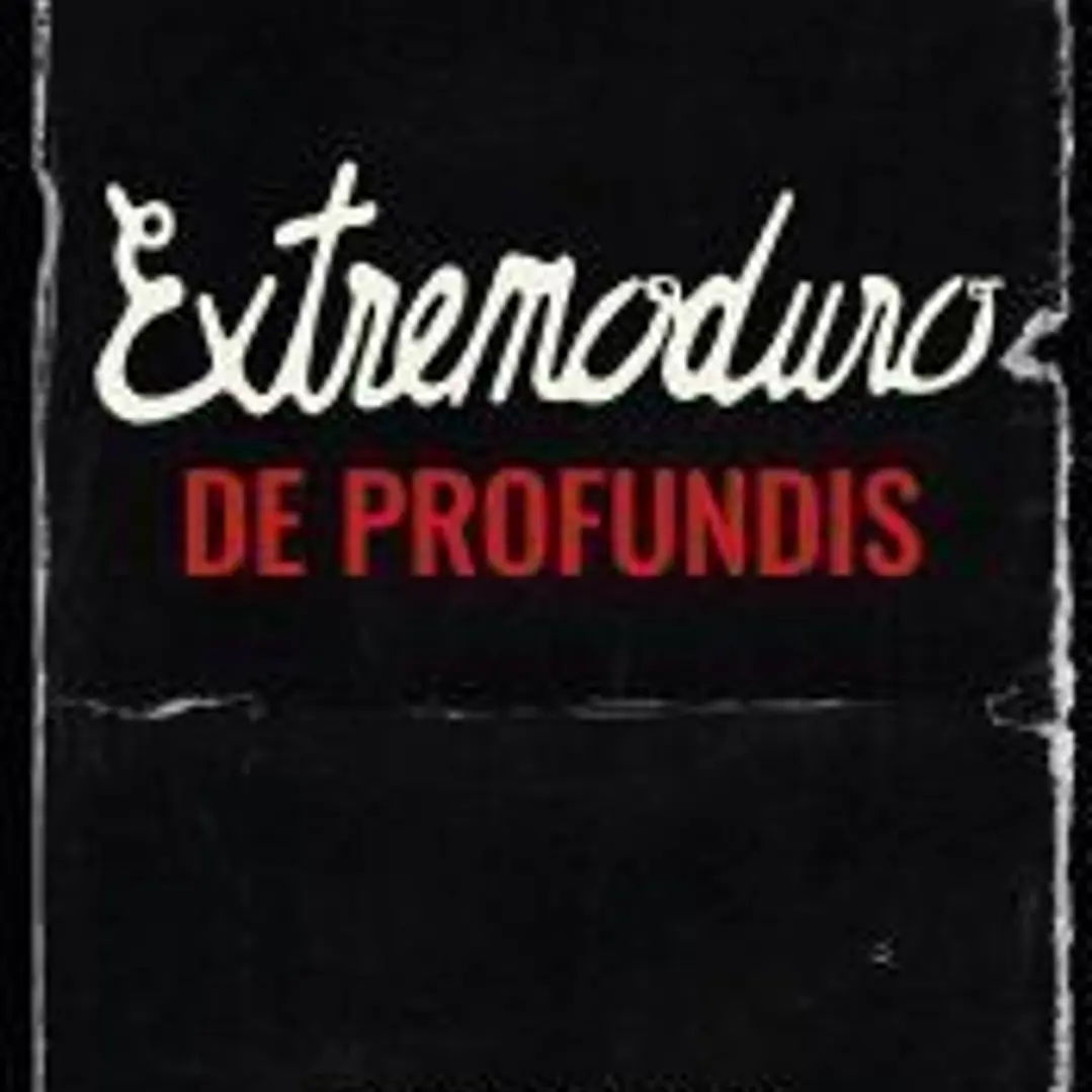 Extremoduro: De Profundis 1