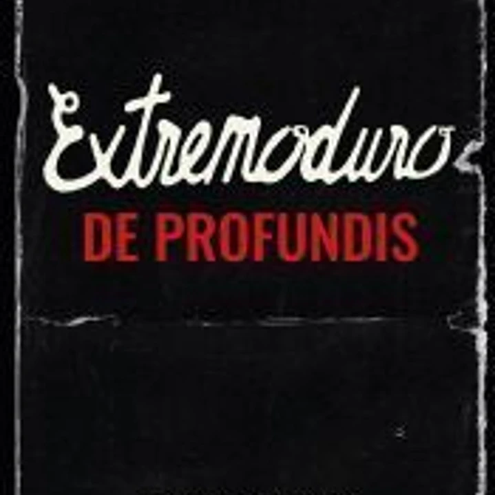 Extremoduro: De Profundis 1