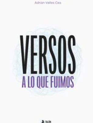 Versos a lo que fuimos