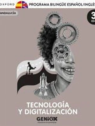 Tecnología y Digitalización 3º ESO. Pack Programa Bilingüe. GENiOX Situaciones de aprendizaje (Andalucía)