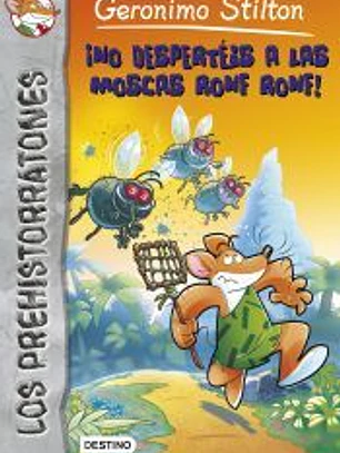 ¡No despertéis a las moscas Ronf Ronf!: Prehistorratones 15