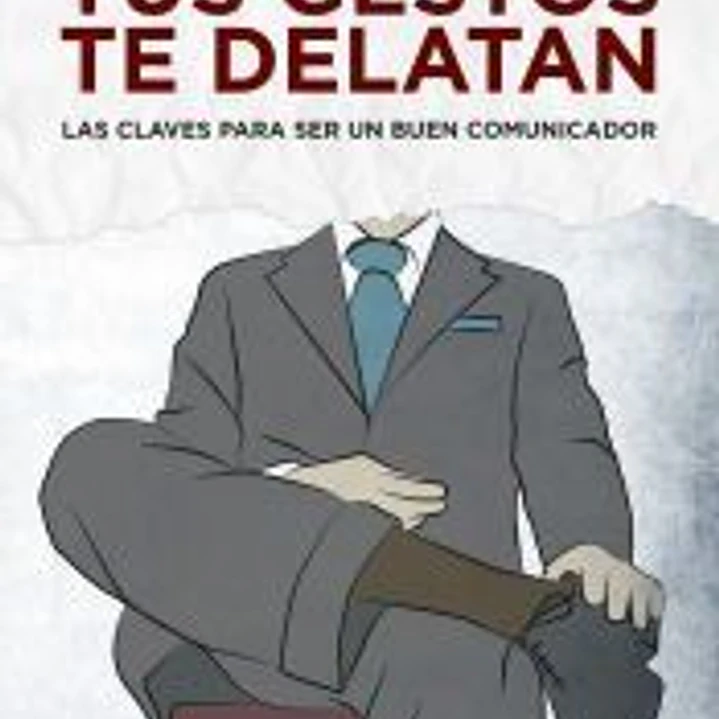 Tus gestos te delatan 1